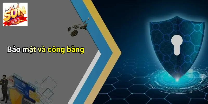 Bảo mật và công bằng